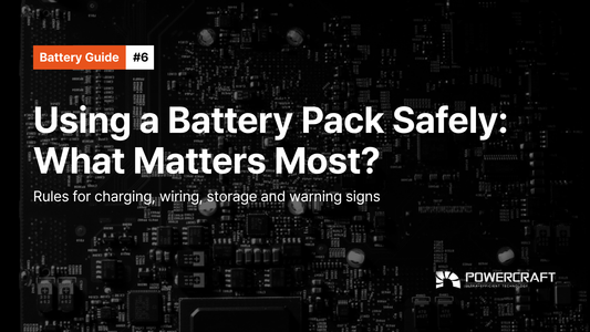 #6 · Using a Battery Pack Safely: What Matters Most?